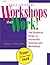 Early Childhood Workshops That Work! by Nancyp Alexander