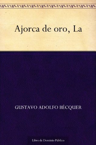 La Ajorca de oro (Kindle Edition)