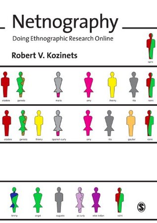 Netnography: Doing Ethnographic Research Online (Kindle Edition)
