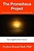 The Prometheus Project (Of ...