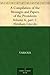 A Compilation of the Messages and Papers of the Presidents Volume 6, part 1: Abraham Lincoln