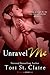 Unravel Me