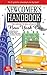 Newcomer's Handbook For Moving to and Living in New York City: Including Manhattan, Brooklyn, the Bronx, Queens, Staten Island, and Northern New Jersey