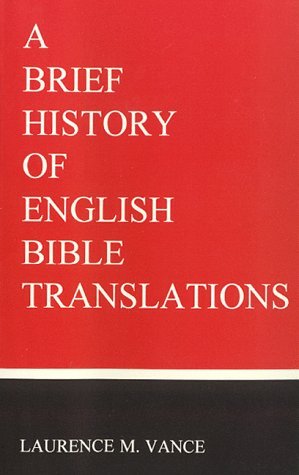 A Brief History of English Bible Translations (Paperback)
