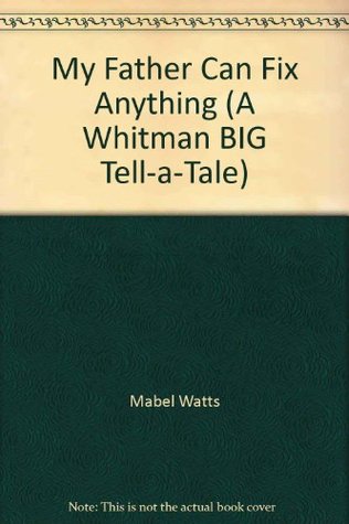 My father can fix anything (Hardcover)