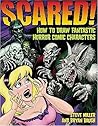 Scared!: How to Draw Fantastic Horror Comic Characters