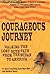 Courageous Journey: Walking the Lost Boys Path from the Sudan to America