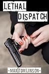 Lethal Dispatch