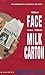 The Face on the Milk Carton by Caroline B. Cooney