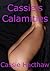 Cassie's Calamities: First Anal, First Lesbian, Double Penetration, and More! (Five Erotica Stories)