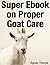 Super Ebook on Proper Goat Care