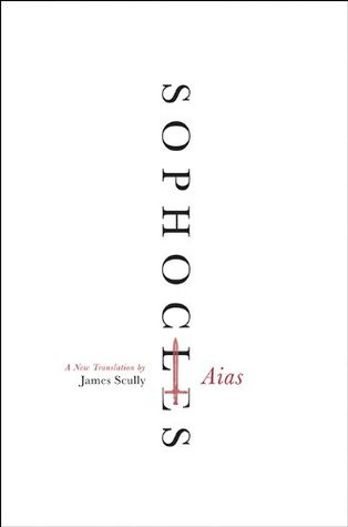 Aias: A New Translation – A Powerful Greek Tragedy About a Soldier's Homecoming and Lost Purpose After the Trojan War