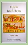 Disorders of the Pleasure Centre Disorders of the Pleasure Centre
