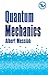Quantum Mechanics (Dover Books on Physics)