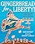 Gingerbread for Liberty! by Mara Rockliff