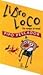 Libro loco by Pipo Pescador