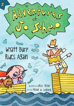 Wyatt Burp Rides Again (Adventures of Jo Schmo, #2)