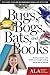 Bugs, Bogs, Bats, and Books...