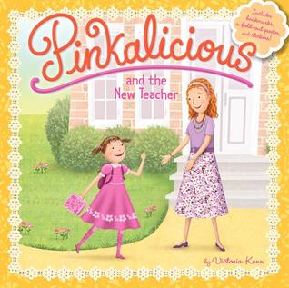 Pinkalicious and the New Teacher: Pinkalicious welcomes new teacher Ms. Penny with a pinkerrific classroom makeover―a first-day-of-school story for ages 4-8, with poster and stickers
