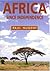 Africa Since Independence by Paul Nugent