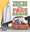 You're Making That Face Again (Zits Sketchbook, #13) You're Making That Face Again (Zits Sketchbook, #13)