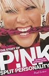 Split Personality: The Story of Pink