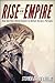Rise of an Empire: How One ...