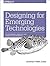 Designing for Emerging Technologies: UX for Genomics, Robotics, and the Internet of Things