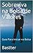 Sobreviva com suas Ações - 2024 - Revisado com comentários do autor: Guia para construir patrimônio sendo sócio de boas empresas (Portuguese Edition)