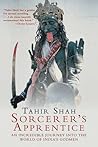 Sorcerer's Apprentice: An Incredible Journey into the World of India's Godmen
