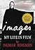 Images: My Life in Film