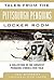 Tales from the Pittsburgh Penguins Locker Room: A Collection of the Greatest Penguins Stories Ever Told (Tales from the Team)