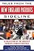 Tales from the New England Patriots Sideline: A Collection of the Greatest Patriots Stories Ever Told (Tales from the Team)
