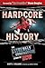 Hardcore History: The Extremely Unauthorized Story of ECW