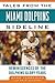 Tales from the Miami Dolphins Sideline: Reminiscences of the Dolphins Glory Years