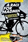 A Race for Madmen: The History of the Tour de France