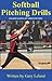 Softball Pitching Drills: Great Pitching Drills for Fastpitch Softball (Fastpitch Softball Drills)