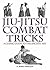 Jiu-Jitsu Combat Tricks: A Classic Guide to the Ancient Art