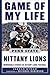 Game of My Life Penn State Nittany Lions: Memorable Stories of Nittany Lions Football