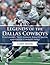 Legends of the Dallas Cowboys by Cody Monk