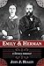 Emily & Herman: A Literary ...
