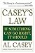 Casey's Law: If Something Can Go Right, It Should