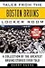 Tales from the Boston Bruins Locker Room: A Collection of the Greatest Bruins Stories Ever Told (Tales from the Team)