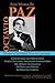Five Works by Octavio Paz: Conjunctions and Disjunctions / Marcel Duchamp: Appearance Stripped Bare / The Monkey Grammarian / On Poets and Others / Alternating Current