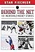 Behind the Net by Stan Fischler