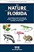 Nature of Florida, 2nd Ed by James Kavanagh Waterford Press