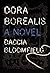Dora Borealis: A Novel