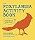The Portlandia Activity Book by Fred Armisen