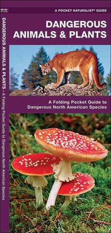 Dangerous Animals & Plants (Nature Observation North America)