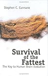 SURVIVAL OF THE FATTEST: THE KEY TO HUMAN BRAIN EVOLUTION